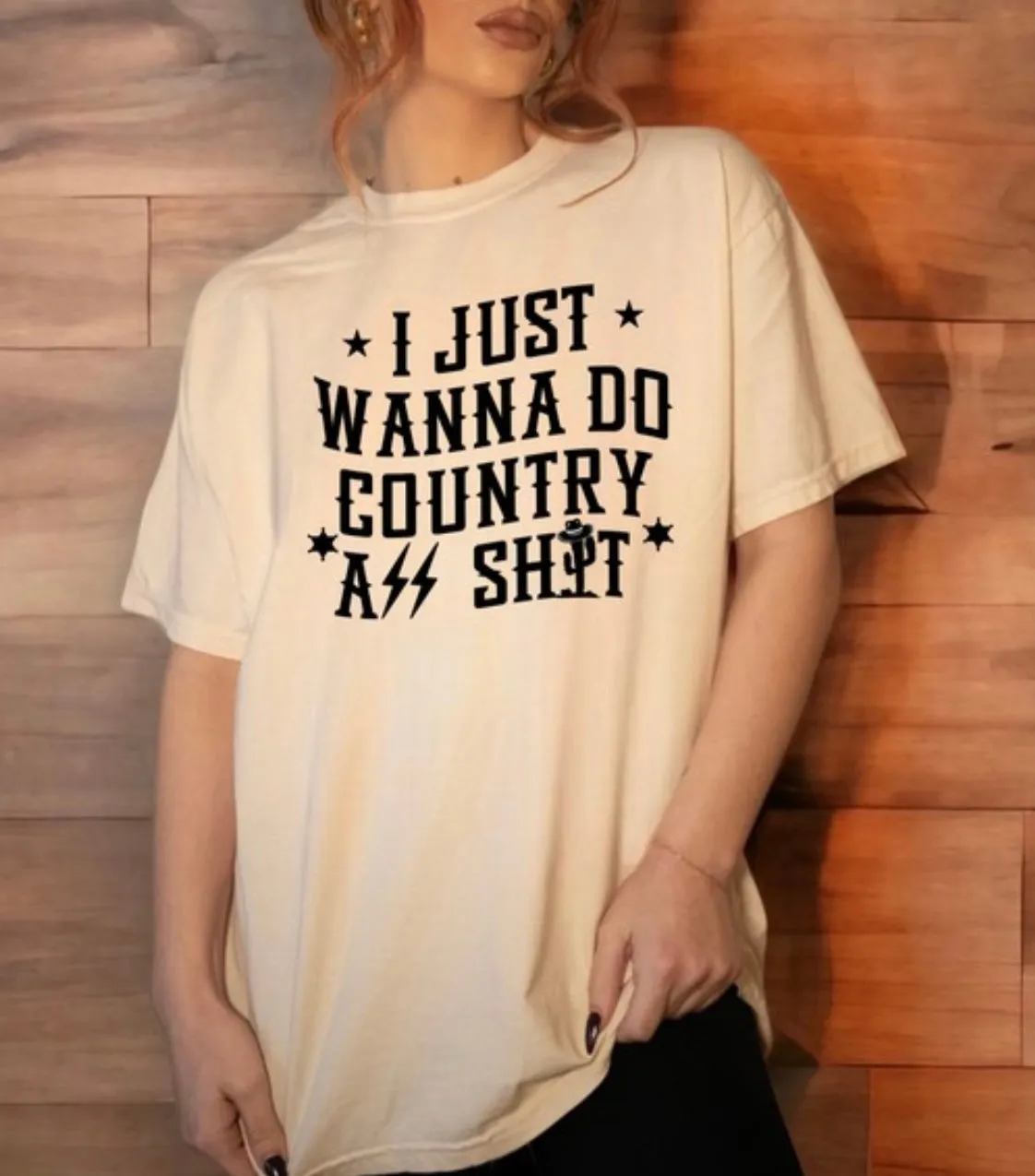 I Just Wanna Do Country…. Tee