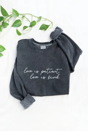 Vintage Black Mineral Love Is Patient Sweatshirt